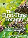 The First-Time Forager by Andy  Hamilton