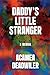 Daddy's Little Stranger