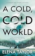 A Cold, Cold World (Sheriff Bet Rivers #2) 