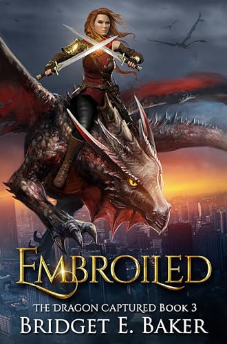 Embroiled (The Dragon Captured #3)