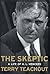 The Skeptic : A Life of H. ...