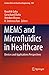 MEMS and Microfluidics in Healthcare: Devices and Applications Perspectives (Lecture Notes in Electrical Engineering, 989)