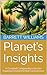 Planet’s Insights: A Curated Compendium for the Aspiring Environmental Connoisseur