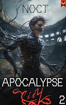 Apocalypse City: A LitRPG Adventure (Apocalypse Me Book 2)