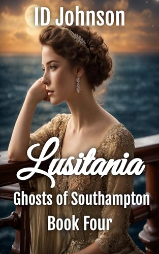 Lusitania (Ghosts of Southampton, #3)