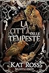La città delle tempeste (Nightmarked Vol. 1) by Kat Ross La città delle tempeste (Nightmarked Vol. 1) by Kat Ross