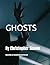 Ghosts by Christopher Shawn