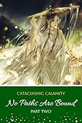 No Paths Are Bound: Part Two