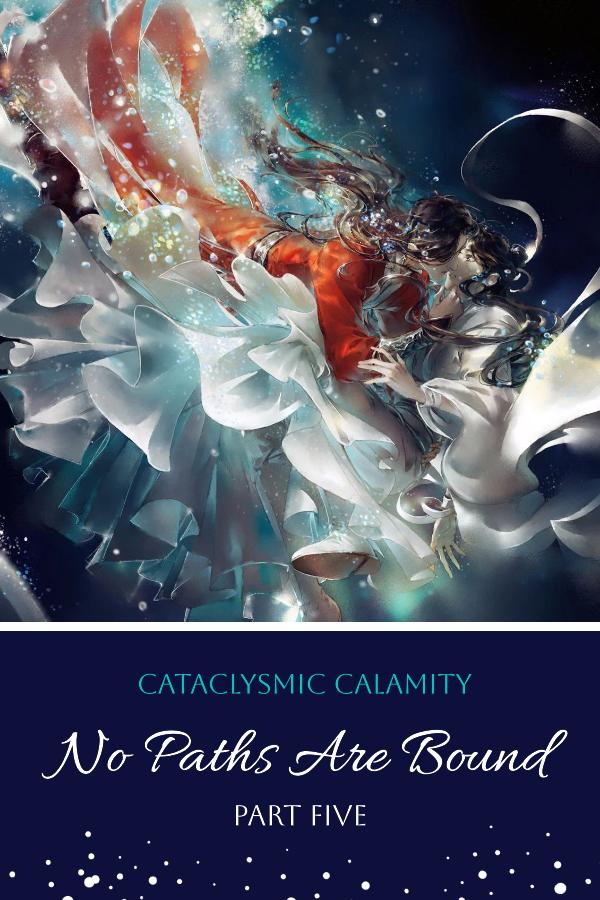 No Paths Are Bound: Part Five