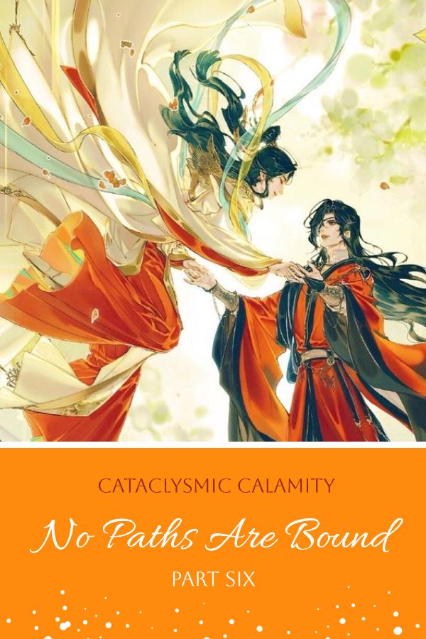 No Paths Are Bound: Part Six