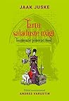 Tartu saladuste mägi by Jaak Juske