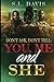 DON’T ASK, DON’T TELL : YOU, ME, and SHE