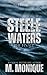 Steele Waters: The Finale