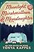 Moonlight, Marshmallows, & Manslaughter (A Camper & Criminals Cozy Mystery Series)