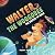 Walter The Woogobee: The Vo...