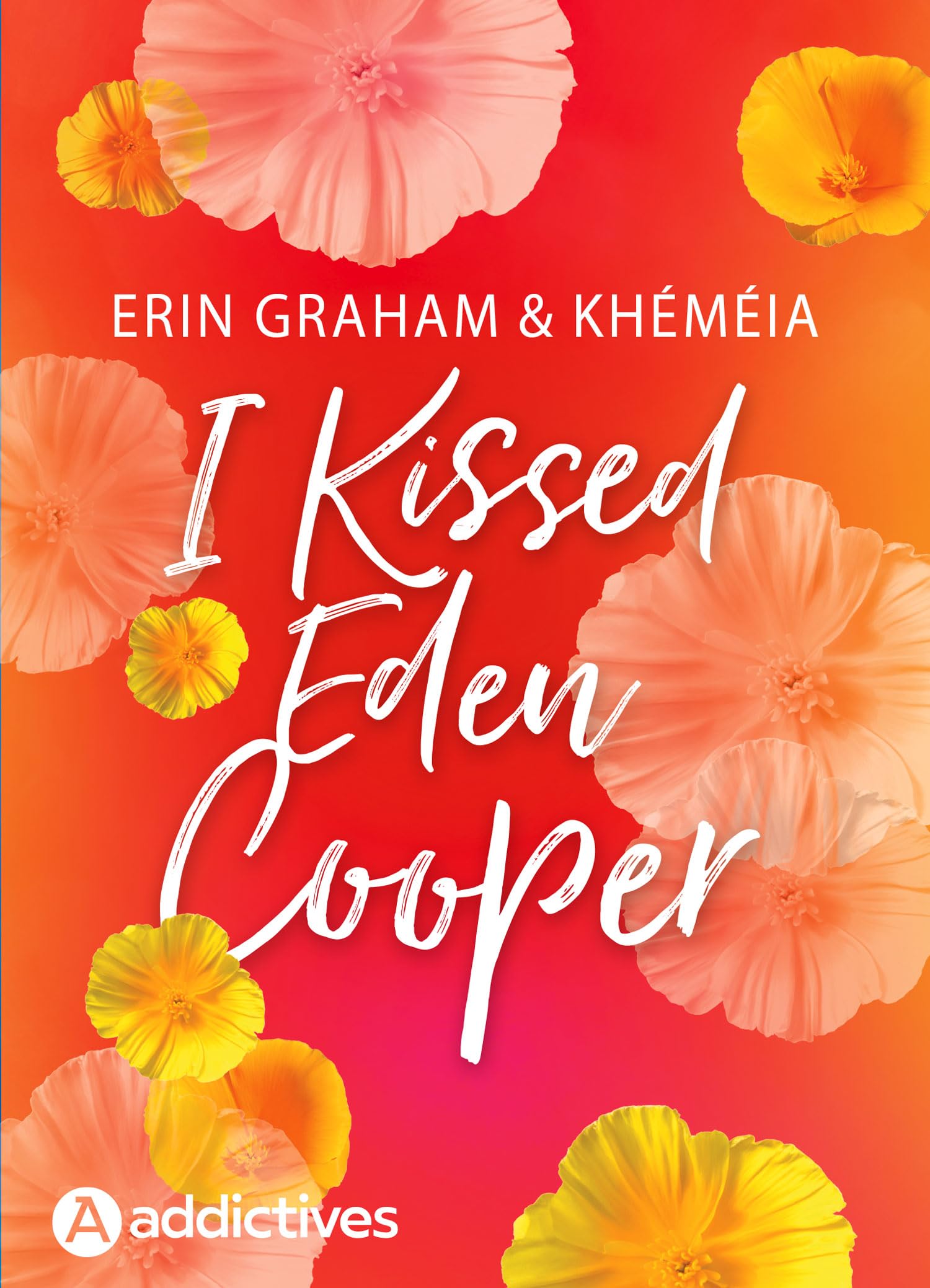 I Kissed Eden Cooper (French Edition)
