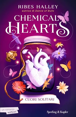 Chemical Hearts. Cuori solitari (Chemical Hearts, #1)