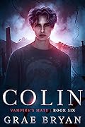Colin (Vampire&#x27;s Mate, #6) 