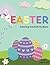 Easter Coloring & Activity Book For Kids 2-7 Years Old by Aria Bloom