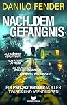 Nach dem Gefängnis by Danilo Fender