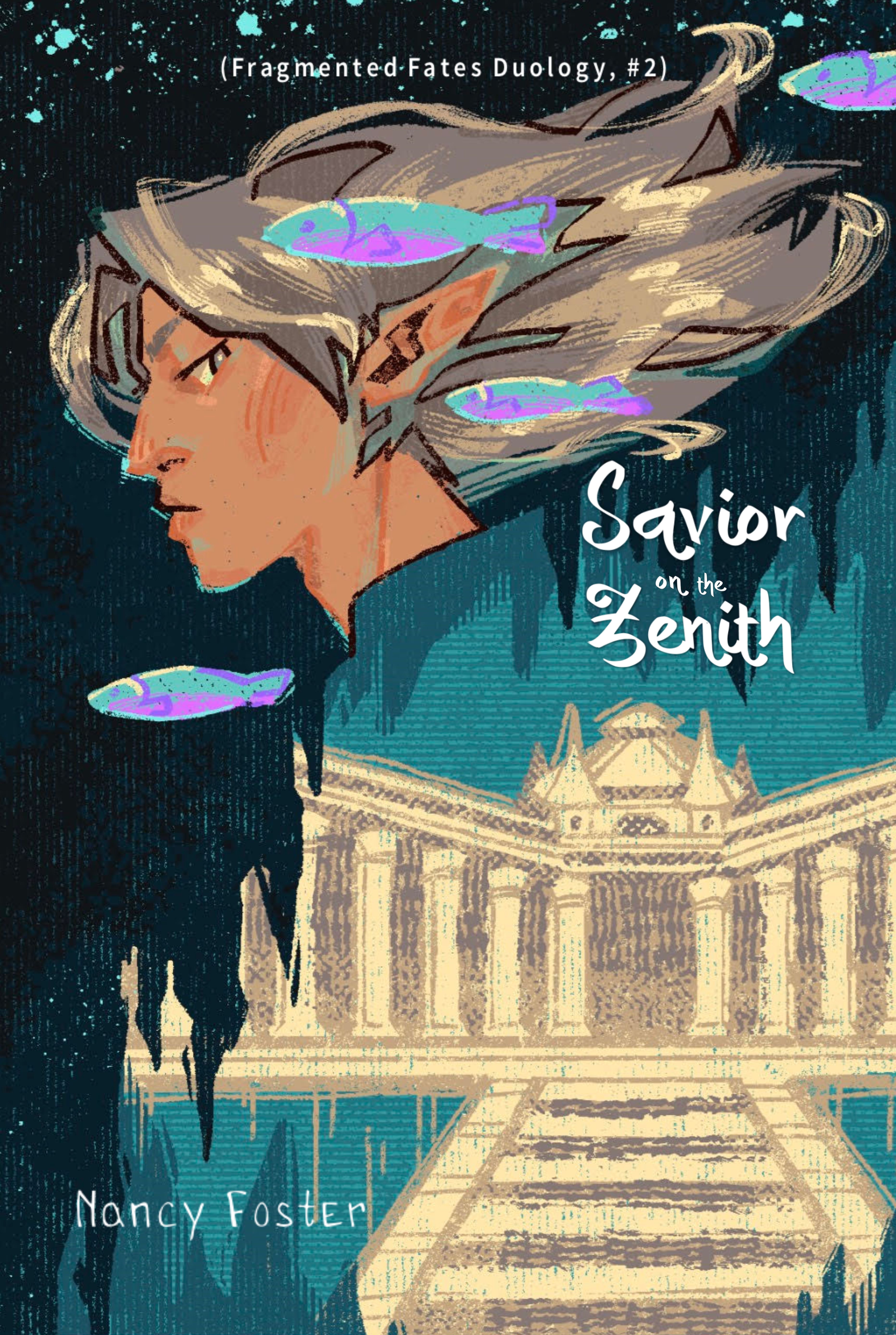 Savior on the Zenith (Fragmented Fates Duology, #2)