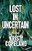 Lost in Uncertain