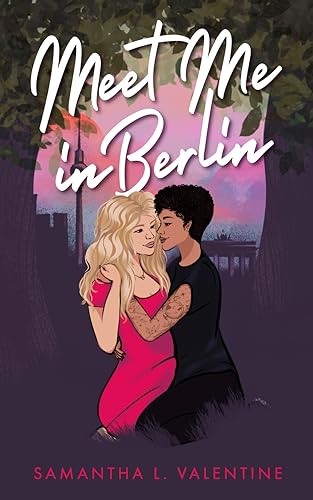 Meet Me in Berlin (Kindle Edition)