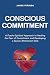Conscious Commitment: A Psy...