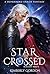 Star Crossed: A Superhero U...