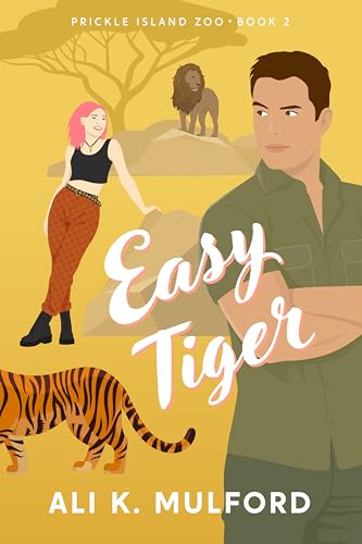 Easy Tiger (Prickle Island Zoo, #2)