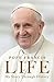 Life by Pope Francis