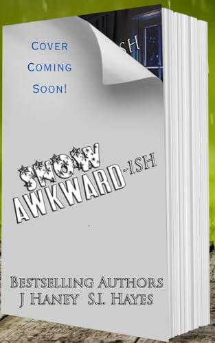 Snow Awkward-ish: A Snowed-In Writing Retreat (Deviant Darlings Presents Reality as Fiction: Books featuring Competitions for TV, the Stage and more!)