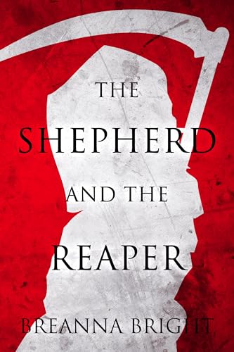 The Shepherd and the Reaper (The Tales of the Shepherd, #2)