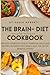 THE BRAIN DIET COOKBOOK: UN...