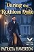 Daring the Ruthless Duke