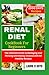 RENAL DIET COOKBOOK FOR BEG...