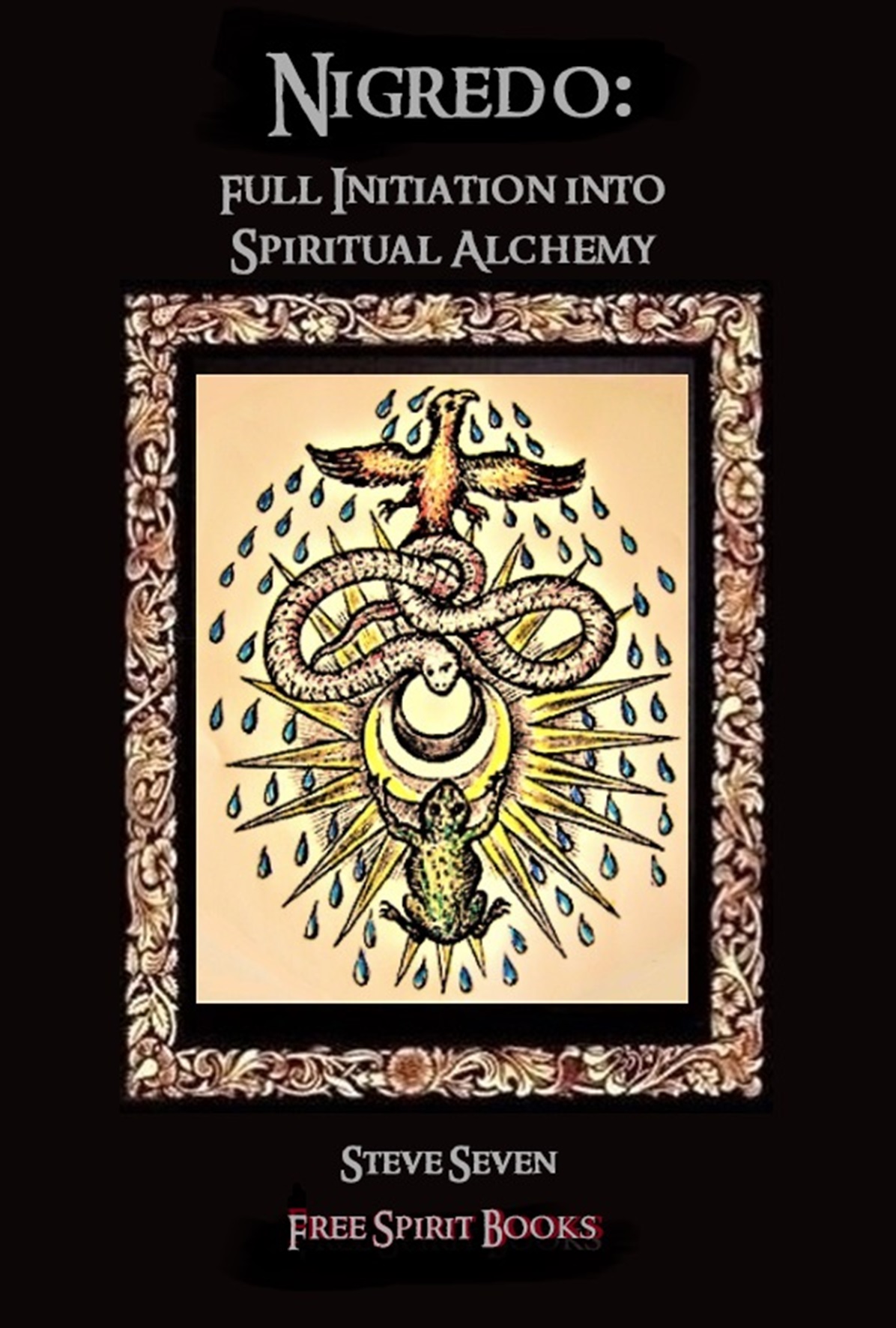 Nigredo: A Full Initiation into Spiritual Alchemy (ebook)