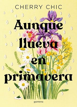 Aunque llueva en primavera