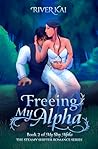 Freeing My Alpha