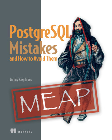 PostgreSQL Mistakes and How to Avoid Them (Paperback)
