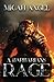 A Barbarians Rage by Micah Angel A Barbarians Rage by Micah Angel