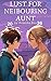 Lust for Neighbouring Aunt:...