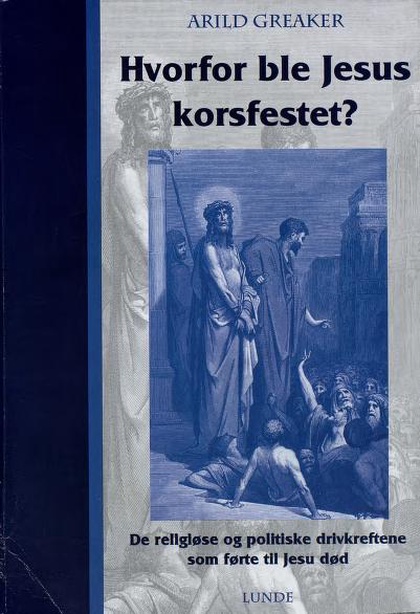 Hvorfor ble Jesus korsfestet?