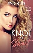 Knot so Sweet