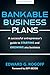Bankable Business Plans: A ...