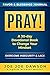 Pray! Favor and Blessings J...
