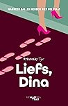 Liefs, Dina