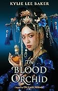 The Blood Orchid (The Scarlet Alchemist, #2)