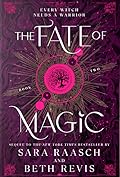 The Fate of Magic (Witch and Hunter, #2)