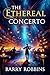 The Ethereal Concerto (Whispers from the Ethereal)